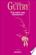 N'écoutez pas, Mesdames !