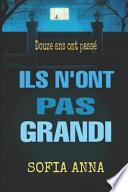 N'ont-ils pas grandi