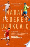 Nadal, Federer, Djokovic