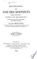 Nâgânanda, la joie des serpents