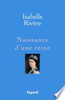 Naissance d'une reine