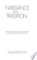 Naissance d'une tradition