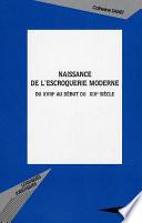 Naissance de l'escroquerie moderne