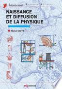 Naissance et diffusion de la physique