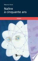 Naître à cinquante ans