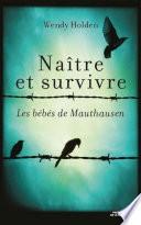 Naître et survivre