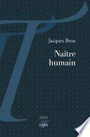 Naître humain