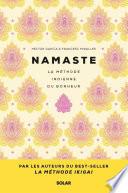 Namaste - La méthode indienne du bonheur