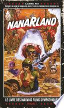 Nanarland : Le livre des mauvais films sympathiques