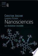 Nanosciences. La révolution invisible