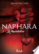 Naphara, Tome 1