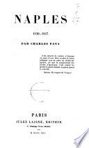 Naples 1130-1857 par Charles Paya