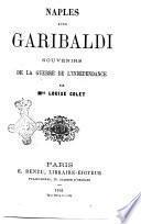 Naples sous Garibaldi souvenirs de la guerre de l'indépendance