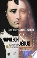 Napoléon et Jésus - L'avènement d'un messie