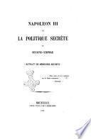 Napoléon et la politique secrète du second empire