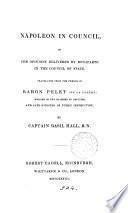 Napoleon in Council, or, the opinions delivered by Bonaparte in the Council of State