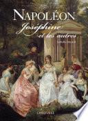 Napoléon, Joséphine et les autres