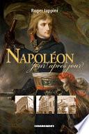 Napoléon jour après jour