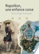 Napoléon - une enfance corse