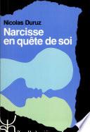 Narcisse en quête de soi
