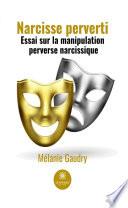 Narcisse perverti