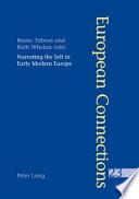 Narrating the Self in Early Modern Europe- L'écriture de Soi Dans L'Europe Moderne