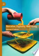 Narrative, Digitality, Well-Being