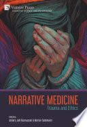 Narrative Medicine: Trauma and Ethics