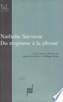 Nathalie Sarraute, du tropisme à la phrase