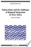 Nation-States and the Challenges of Regional Integration in West Africa. The case of Liberia