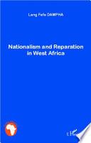 Nationalism and Reparation in West Africa