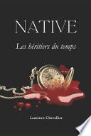 Native - les Héritiers du Temps, Tome 4