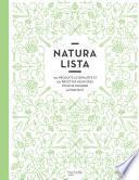 Naturalista : 100 produits alternatifs et 150 recettes associées pour se nourrir autrement