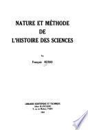 Nature et méthode de l'histoire des sciences