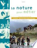 Nature pour métier (La)