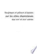 Naufrages et pilleurs d'épaves sur les côtes charentaises aux XVIIe et XVIIIe siècles