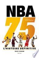 NBA 75 : L'histoire définitive