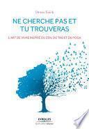 Ne cherche pas et tu trouveras