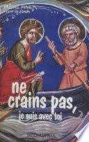 Ne crains pas, je suis avec toi