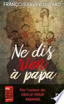 Ne dis rien à papa