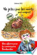 Ne jetez pas les morts au compost