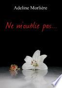 Ne m'oublie pas...