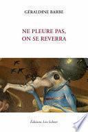 Ne pleure pas, on se reverra.