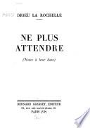 Ne plus attendre