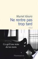 Ne rentre pas trop tard