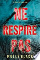 Ne Respire Pas (Un thriller Taylor Sage – Tome 2)