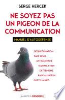 Ne soyez pas un pigeon de la communication