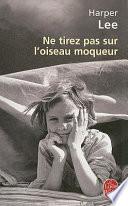 Ne tirez pas sur l'oiseau moqueur