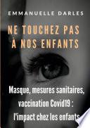 Ne touchez pas à nos enfants