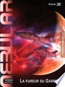 NEBULAR 36: La fureur du Gardien
